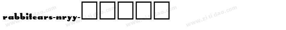 Rabbitears-nRyY字体转换