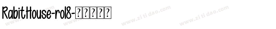 RabitHouse-rol8字体转换