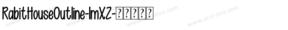 RabitHouseOutline-lmXZ字体转换