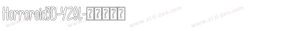Horroroid3D-YZ9L字体转换
