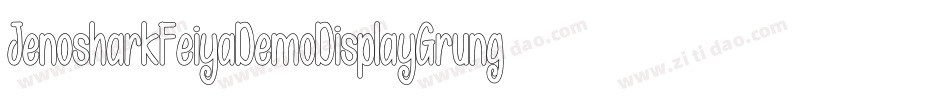 JenosharkFeiyaDemoDisplayGrunge-ZVE9l字体转换