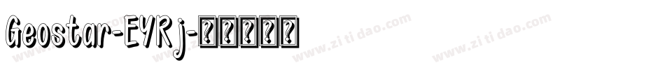Geostar-EYRj字体转换