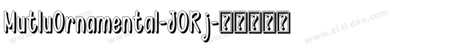 MutluOrnamental-JORj字体转换