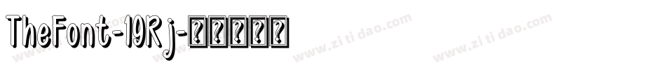 TheFont-19Rj字体转换