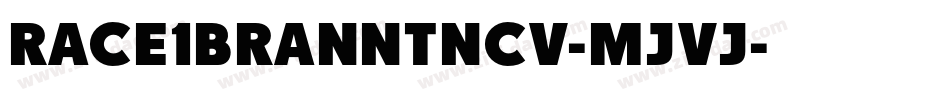 Race1BranntNcv-mjVj字体转换 Race1BranntNcv-mjVj字体转换