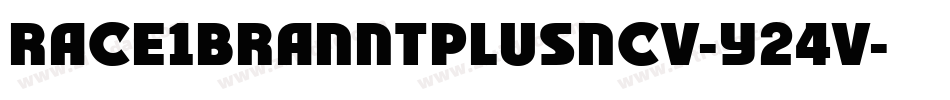 Race1BranntPlusNcv-y24V字体转换