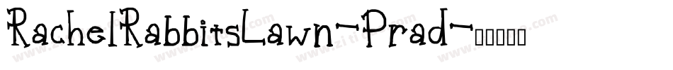 RachelRabbitsLawn-Prad字体转换