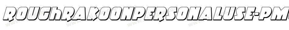 RoughRakoonPersonalUse-PMgB字体转换
