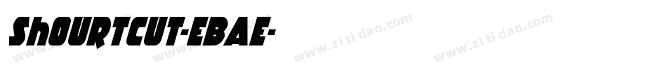 Shourtcut-eBae字体转换