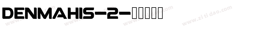 Denmahis-2字体转换