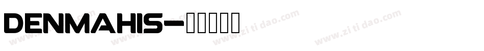 Denmahis字体转换