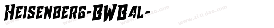 Heisenberg-BWB4l字体转换