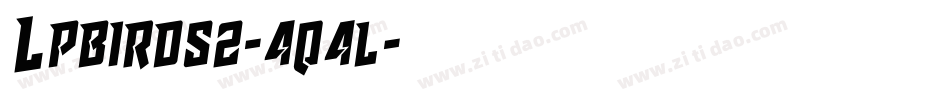 Lpbirds2-4q4l字体转换 Lpbirds2-4q4l字体转换