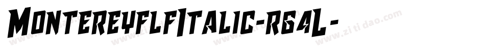 MontereyflfItalic-rg4L字体转换