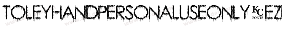 Toleyhandpersonaluseonly-eZeDl字体转换