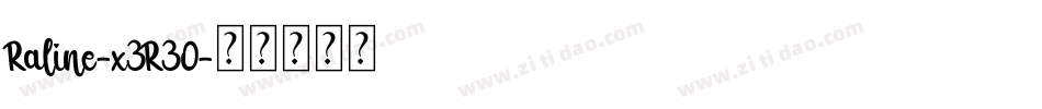Raline-x3R30字体转换