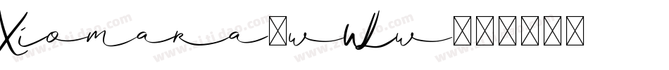 Xiomara-wWLw字体转换