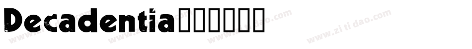 Decadentia字体转换