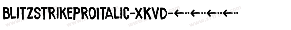 BlitzstrikeProItalic-XKVd字体转换 BlitzstrikeProItalic-XKVd字体转换