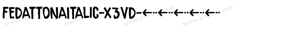 FedattonaItalic-X3Vd字体转换