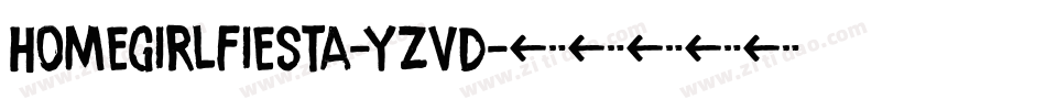 Homegirlfiesta-yZVd字体转换 Homegirlfiesta-yZVd字体转换