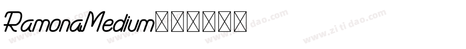 RamonaMedium字体转换