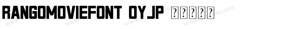 Rangomoviefont-OYjP字体转换