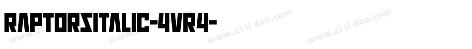 RaptorsItalic-4VR4字体转换