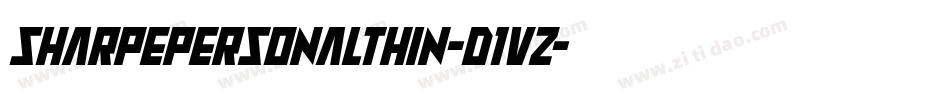 SharpePersonalThin-d1VZ字体转换 SharpePersonalThin-d1VZ字体转换