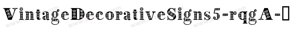 VintageDecorativeSigns5-rqgA字体转换 VintageDecorativeSigns5-rqgA字体转换