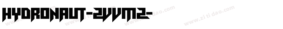 Hydronaut-ZVVMz字体转换 Hydronaut-ZVVMz字体转换