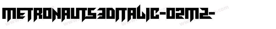 Metronauts3DItalic-02mz字体转换