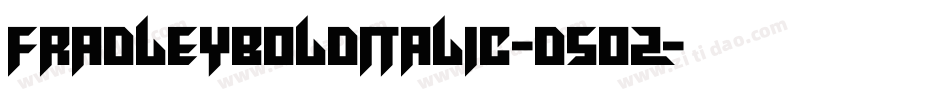 FradleyBoldItalic-d5oZ字体转换