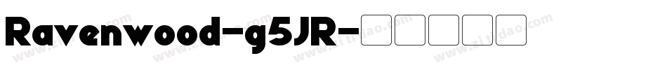Ravenwood-g5JR字体转换