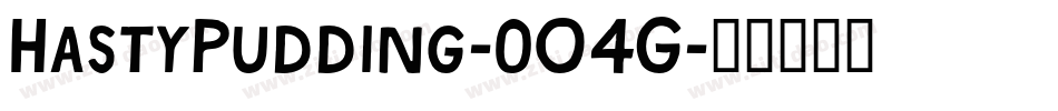 HastyPudding-0O4G字体转换