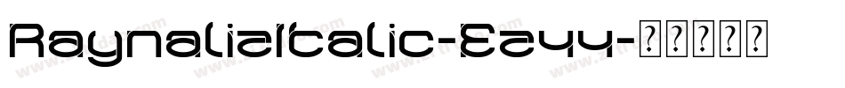 RaynalizItalic-Ez44字体转换