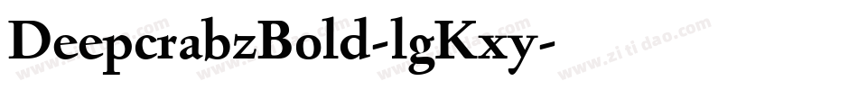 DeepcrabzBold-lgKxy字体转换