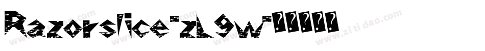 Razorslice-zL9w字体转换 Razorslice-zL9w字体转换