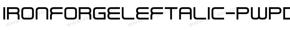 IronForgeLeftalic-pWpd字体转换