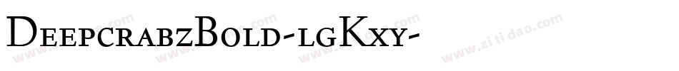 DeepcrabzBold-lgKxy字体转换