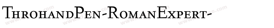 ThrohandPen-RomanExpert字体转换