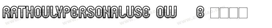 RathoulyPersonaluse-ow10B字体转换