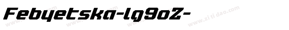 Febyetska-lg9oZ字体转换