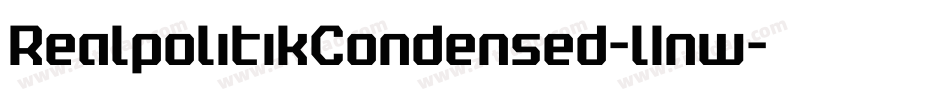 RealpolitikCondensed-l1nw字体转换 RealpolitikCondensed-l1nw字体转换