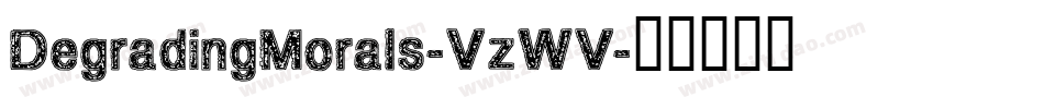 DegradingMorals-VzWV字体转换