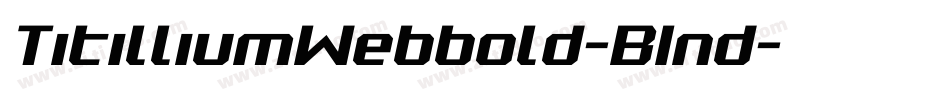 TitilliumWebbold-B1nd字体转换