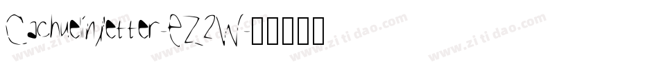 CachuelinLetter-EZ2W字体转换