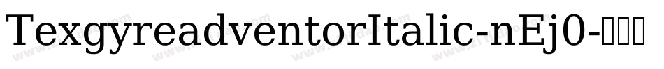TexgyreadventorItalic-nEj0字体转换