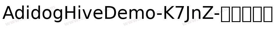 AdidogHiveDemo-K7JnZ字体转换