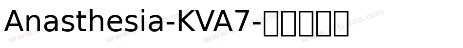 Anasthesia-KVA7字体转换
